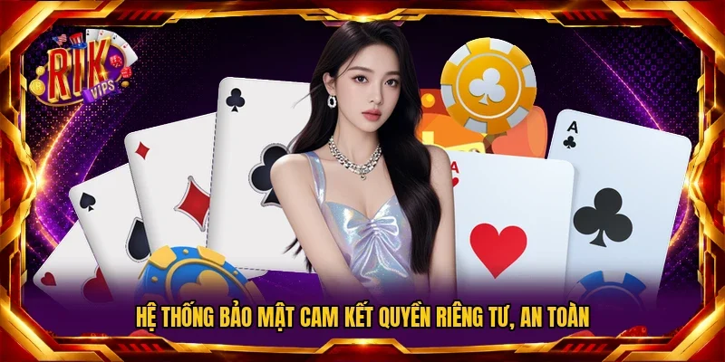 Hệ thống bảo mật cam kết quyền riêng tư, an toàn