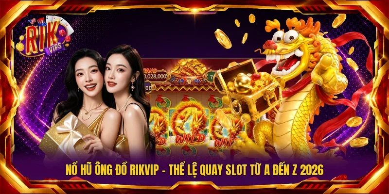 Nổ Hũ Ông Đồ Rikvip
