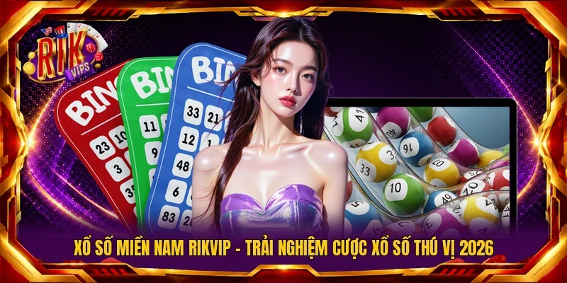xổ số miền Nam RIKVIP